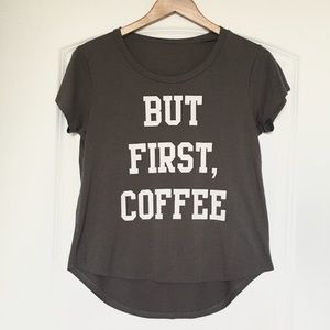 SALE $4! But First Coffee Short Sleeve Graphic Tee